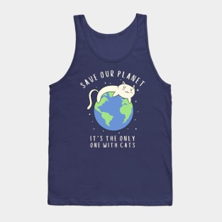 Save Our Planet It's The Only One With Cats Tank Top